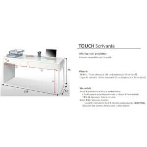 KIT SCRIVANIA TOUCH CM.138X50X75H BIANCO OPACO